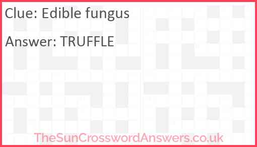 Edible fungus Answer