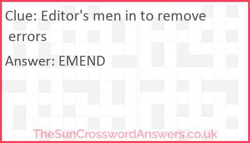 Editor's men in to remove errors Answer