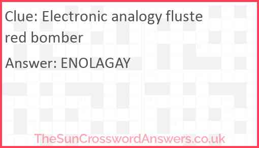 Electronic analogy flustered bomber Answer