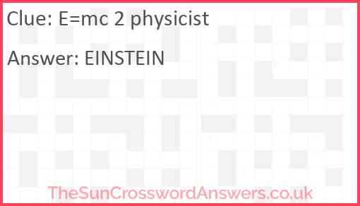 E=mc 2 physicist Answer