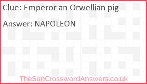 Emperor an Orwellian pig Answer