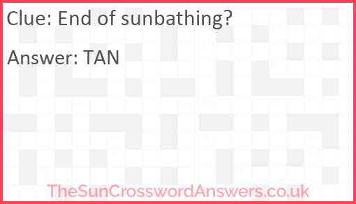 End of sunbathing? Answer