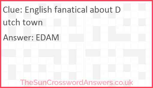 English fanatical about Dutch town Answer