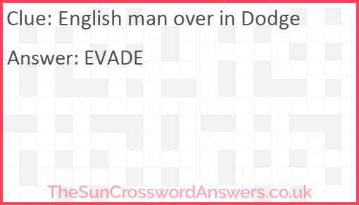 English man over in Dodge Answer