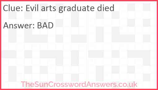 Evil arts graduate died Answer