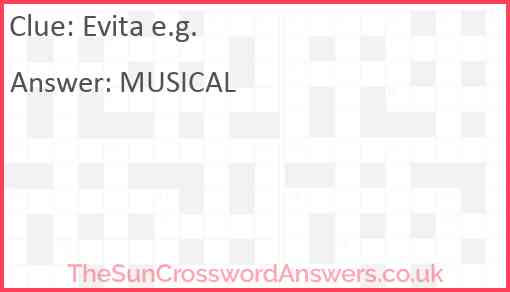 Evita e.g. Answer