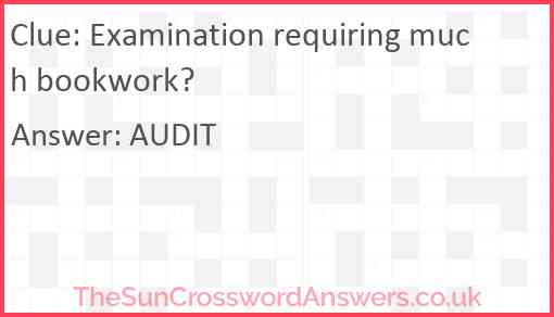 Examination requiring much bookwork? Answer