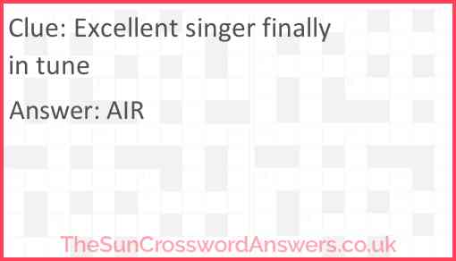 Excellent singer finally in tune Answer