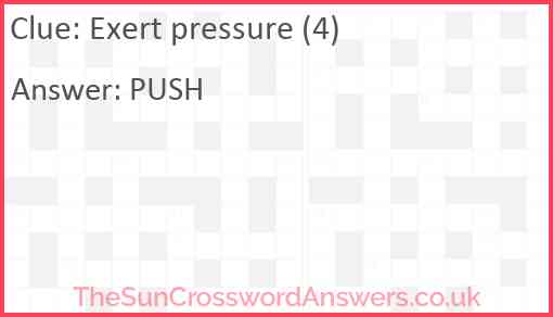 Exert pressure (4) Answer