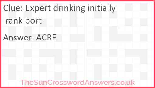 Expert drinking initially rank port Answer