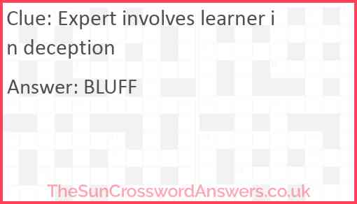 Expert involves learner in deception Answer