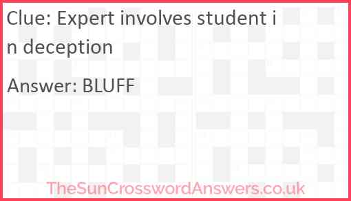 Expert involves student in deception Answer