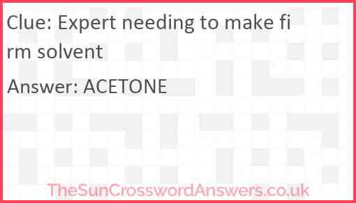 Expert needing to make firm solvent Answer