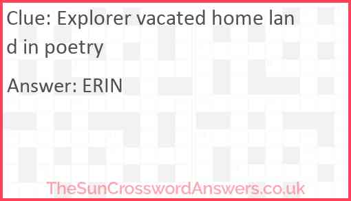 Explorer vacated home land in poetry Answer