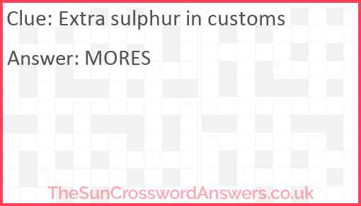 Extra sulphur in customs Answer