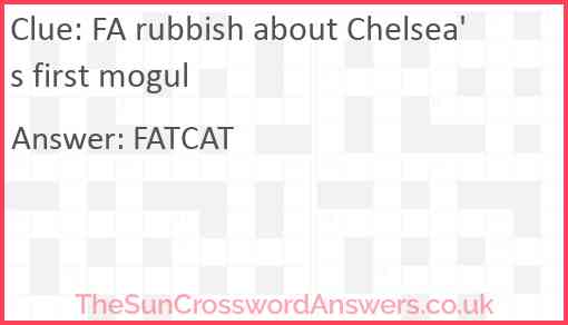 FA rubbish about Chelsea's first mogul Answer