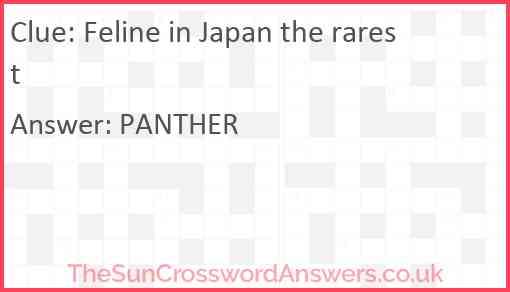 Feline in Japan the rarest Answer