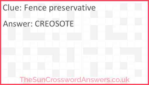 Fence preservative Answer