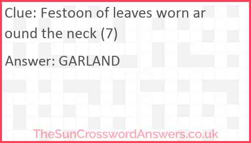 Festoon of leaves worn around the neck (7) Answer