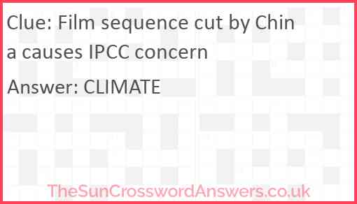 Film sequence cut by China causes IPCC concern Answer