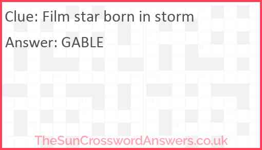 Film star born in storm Answer