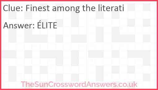 Finest among the literati Answer