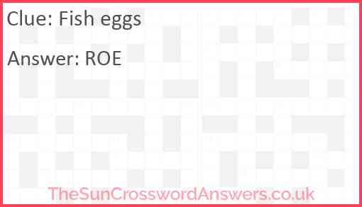 Fish eggs Answer