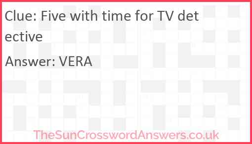 Five with time for TV detective Answer