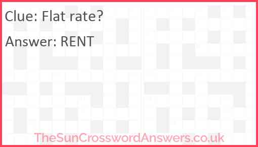 Flat rate? Answer