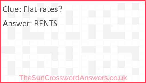 Flat rates? Answer