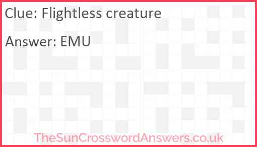 Flightless creature Answer