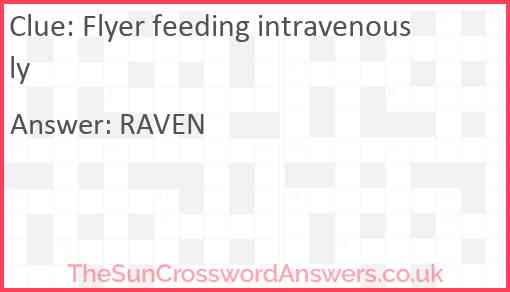 Flyer feeding intravenously Answer