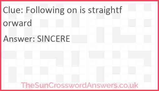 Following on is straightforward Answer