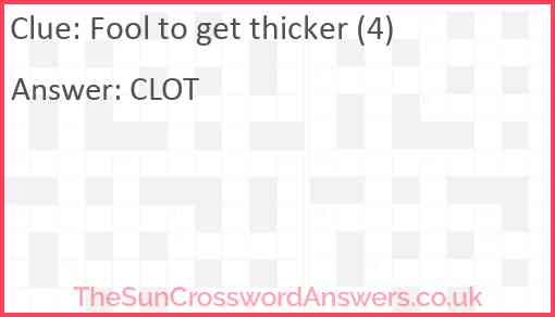 Fool to get thicker (4) Answer