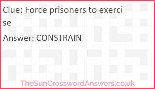 Force prisoners to exercise Answer