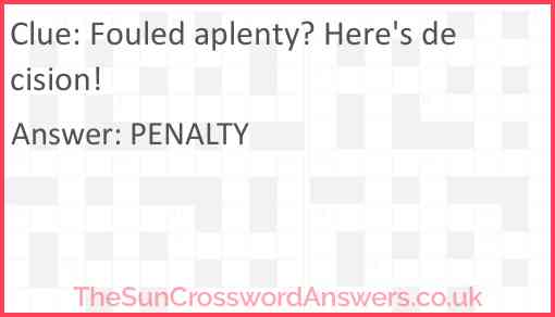 Fouled aplenty? Here's decision! Answer