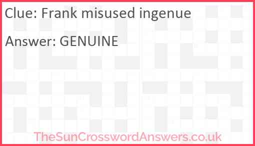 Frank misused ingenue Answer