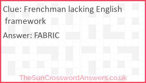 Frenchman lacking English framework Answer