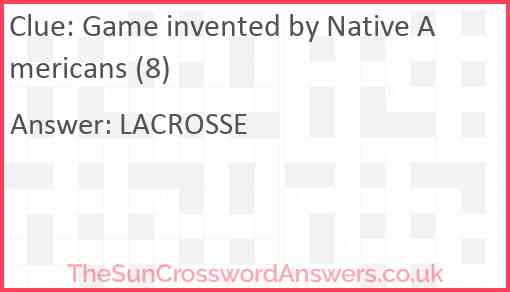 Game invented by Native Americans (8) Answer