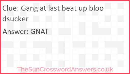 Gang at last beat up bloodsucker Answer