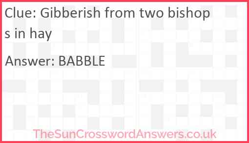 Gibberish from two bishops in hay Answer