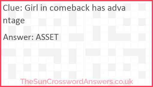 Girl in comeback has advantage Answer