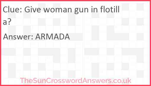 Give woman gun in flotilla Answer