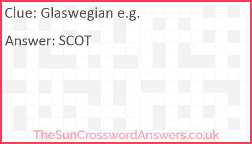 Glaswegian e.g. Answer