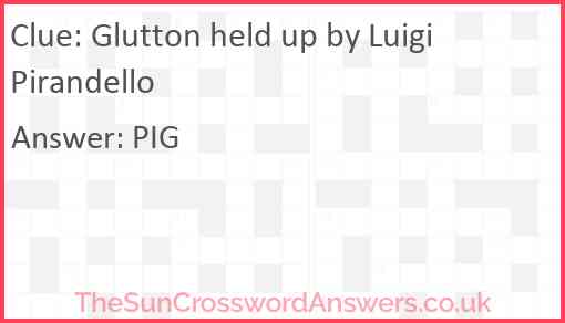 Glutton held up by Luigi Pirandello Answer