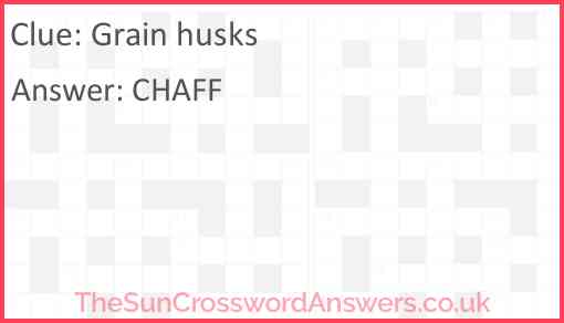 Grain husks Answer