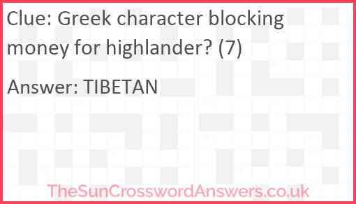 Greek character blocking money for highlander? (7) Answer