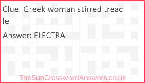 Greek woman stirred treacle Answer