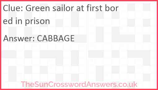 Green sailor at first bored in prison Answer