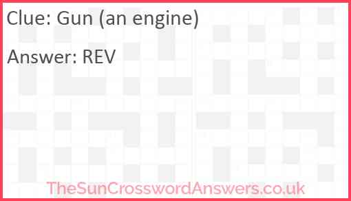 Gun (an engine) Answer